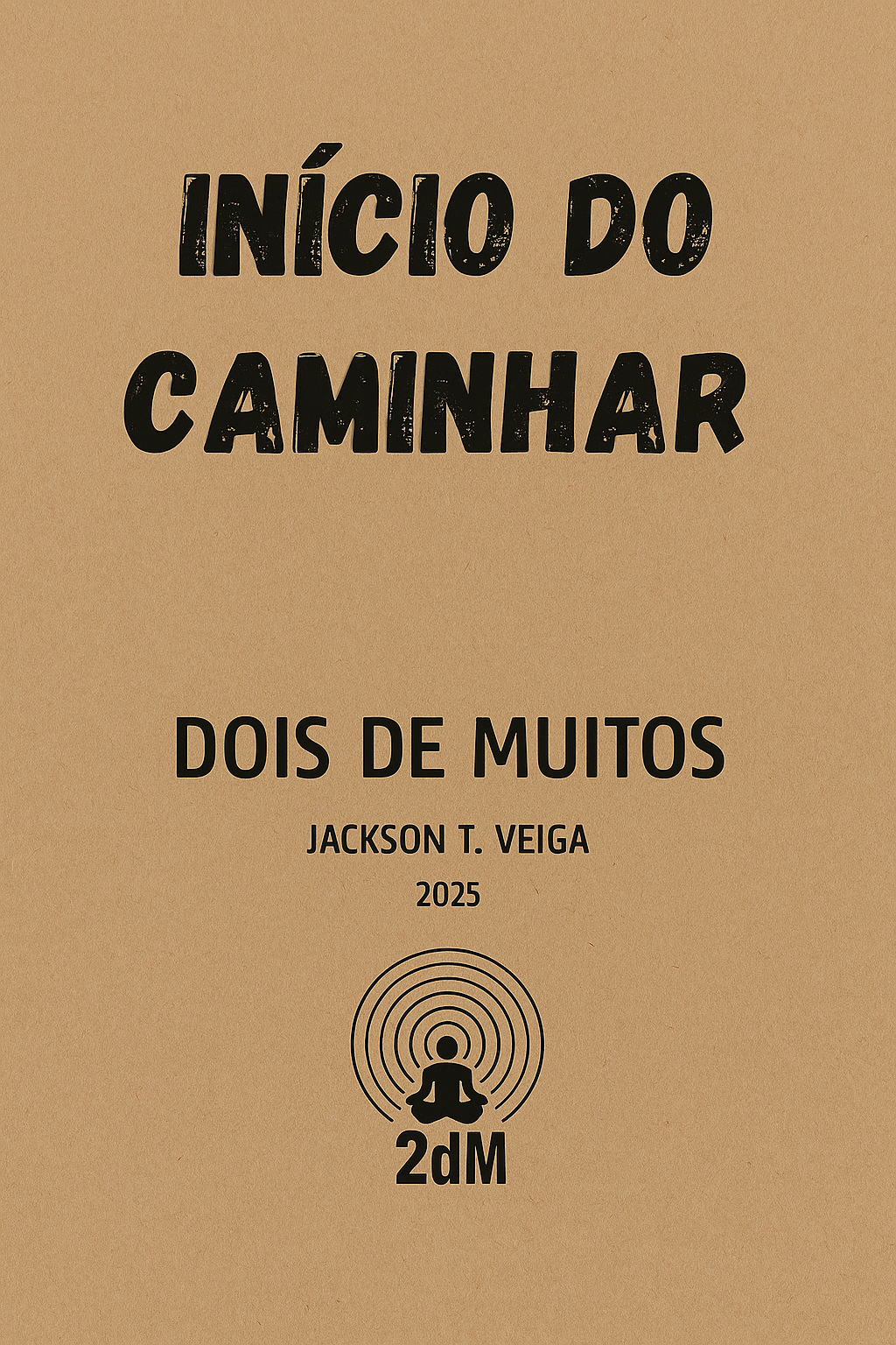 Livro Dois de Muitos - Início do Caminha